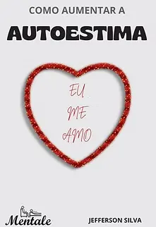 COMO AUMENTAR A AUTOESTIMA